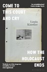 Come to This Court and Cry - KINSTLER,  Linda - 9781526612595