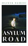 Asylum Road - Olivia Sudjic - 9781526617385