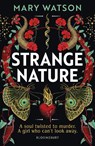 Strange Nature - Mary Watson - 9781526619372
