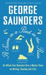 A Swim in a Pond in the Rain - George Saunders - 9781526624246