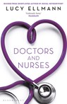 Doctors & Nurses - Lucy Ellmann - 9781526626806
