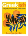 Greekish - Georgina Hayden - 9781526630667