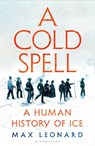 A Cold Spell - Max Leonard - 9781526631169