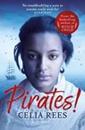 Pirates! - Celia Rees - 9781526632302