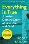 Everything is True - Dr Roopa Farooki - 9781526633415