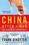 China After Mao - Frank Dikotter - 9781526634306