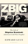Zbig - Edward Luce - 9781526637840