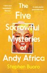 The Five Sorrowful Mysteries of Andy Africa - BUORO,  Stephen - 9781526638021