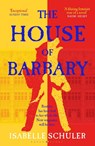 The House of Barbary - Isabelle Schuler - 9781526647320