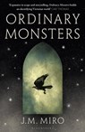 Ordinary Monsters - J M Miro - 9781526650054