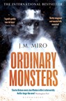 Ordinary Monsters - MIRO,  J M - 9781526650078