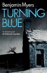 Turning Blue - Benjamin Myers - 9781526650221