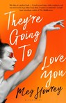 They're Going to Love You - HOWREY,  Meg - 9781526655820