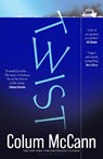 Twist - Colum McCann - 9781526656933