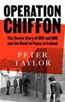 Operation Chiffon - Peter Taylor - 9781526659637