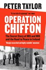 Operation Chiffon - Peter Taylor - 9781526659644