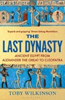 The Last Dynasty - Toby Wilkinson - 9781526664679