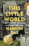 This Little World - Nandini Das - 9781526669650