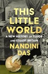This Little World - Nandini Das - 9781526669650