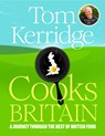 Tom Kerridge Cooks Britain - Tom Kerridge - 9781526671936