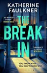 The Break-In - Katherine Faulkner - 9781526675439