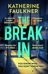 The Break-In - Katherine Faulkner - 9781526675453