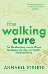 The Walking Cure - Annabel Streets - 9781526676368