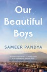 Our Beautiful Boys - Sameer Pandya - 9781526676917