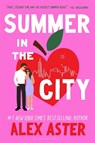 Summer in the City - Alex Aster - 9781526680587