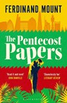 The Pentecost Papers - Ferdinand Mount - 9781526682772