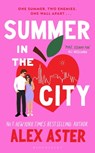 Summer in the City - Alex Aster - 9781526686930