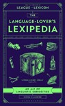 The Language-Lover's Lexipedia - Joshua Blackburn - 9781526689344