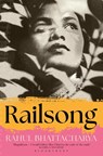 Railsong - Rahul Bhattacharya - 9781526691729
