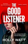 The Good Listener - Holly Watt - 9781526694577