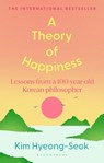 A Theory of Happiness - Hyung-Seok Kim - 9781526697691