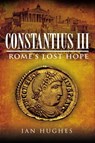Constantius III - Ian Hughes - 9781526700261