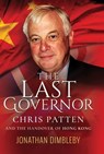 The Last Governor - Jonathan Dimbleby - 9781526700650