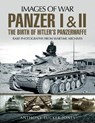 Panzer I and II: The Birth of Hitler's Panzerwaffe - Anthony Tucker-Jones - 9781526701633