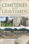 Cemeteries and Graveyards - Celia Heritage - 9781526702395