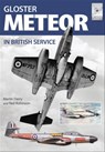 Gloster Meteor in British Service - Martin Derry ; Neil Robinson - 9781526702685