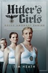 Hitler's Girls - Tim Heath - 9781526705341