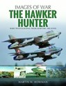 The Hawker Hunter - Martin W. Bowman - 9781526705600