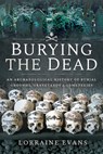 Burying the Dead - Lorraine Evans - 9781526706676