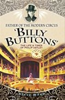 Father of the Modern Circus 'Billy Buttons' - Steve Ward - 9781526706898