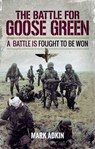 The Battle for Goose Green - Mark Adkin - 9781526707185