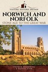 Norwich and Norfolk - Stephen Browning ; Daniel Tink - 9781526708441