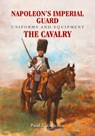 Napoleon's Imperial Guard Uniforms and Equipment - Paul L. Dawson - 9781526708960