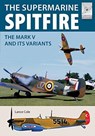 Flight Craft 15: Supermarine Spitfire MKV - Lance Cole - 9781526710499
