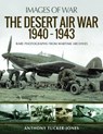 The Desert Air War 1940-1943 - Anthony Tucker-Jones - 9781526711083