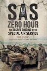SAS Zero Hour - Tim Jones ; Rannulph Fiennes - 9781526713537